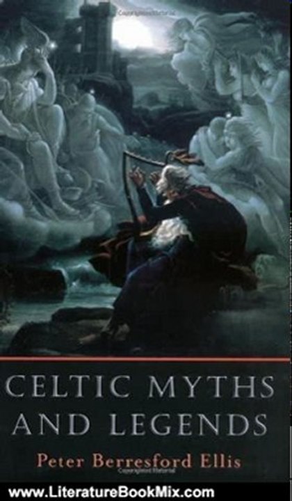 Literature Book Review: Celtic Myths and Legends by Peter Berresford Ellis