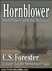 Fiction Book Review: Hornblower and the Hotspur Vol3 (Hornblower Saga) by C. S. Forester
