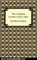 Literature Book Review: The Complete Grimm's Fairy Tales by Brothers Grimm, Jacob Grimm, Wilhelm Grimm