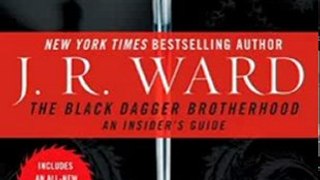 Literature Book Review: The Black Dagger Brotherhood: An Insider's Guide by J.R. Ward