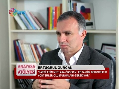Anayasa Atölyesi: Ertuğrul Gürcan