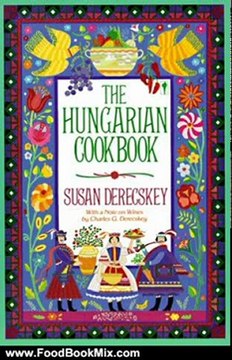 Food Book Review: The Hungarian Cookbook by Susan Derecskey