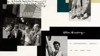 Literature Book Review: Snapshot Poetics: Allen Ginsberg's Photographic Memoir of the Beat Era by Allen Ginsberg