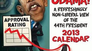 Humor Book Review: Oh, No! Obama! 2013 Day-to-Day Calendar: A Refreshingly Non-Liberal View of the 44th President by LLC Andrews McMeel Publishing