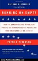 Politics Book Review: Running on Empty: How the Democratic and Republican Parties Are Bankrupting Our Future and What Americans Can Do About It by Peter G. Peterson