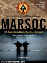 History Book Review: MARSOC: U.S. Marine Corps Special Operations Command by Fred Pushies