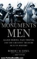 Politics Book Review: The Monuments Men: Allied Heroes, Nazi Thieves, and the Greatest Treasure Hunt in History by Robert M. Edsel, Bret Witter
