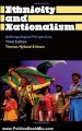 Politics Book Review: Ethnicity and Nationalism: Anthropological Perspectives: Third Edition (Anthropology, Culture and Society) by Thomas Hylland Eriksen