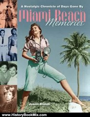 History Book Review: Miami Beach Memories: A Nostalgic Chronicle of Days Gone By by Joann Biondi