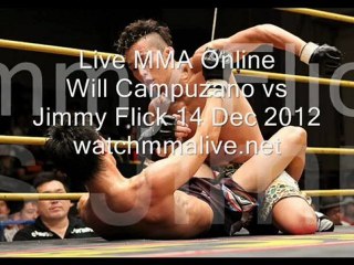 Watching Live MMA Fight- Will Campuzano vs Jimmy Flick Friday 14 Dec