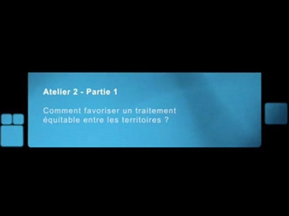 Les territoriales de Bretagne - 2012 - Atelier 2 : Comment favoriser un traitement équitable entre les territoires? - partie 1