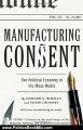 Politics Book Review: Manufacturing Consent: The Political Economy of the Mass Media by Edward S. Herman, Noam Chomsky