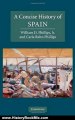 History Book Review: A Concise History of Spain (Cambridge Concise Histories) by William D. Phillips Jr, Carla Rahn Phillips