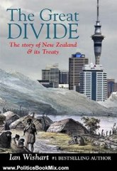Politics Book Review: The Great Divide: The Story of New Zealand & Its Treaty by Ian Wishart