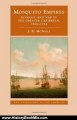 History Book Review: Mosquito Empires: Ecology and War in the Greater Caribbean, 1620-1914 (New Approaches to the Americas) by J. R. McNeill