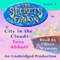 City in the Clouds The Secrets of Droon, Book 4 (Unabridged) Audiobook