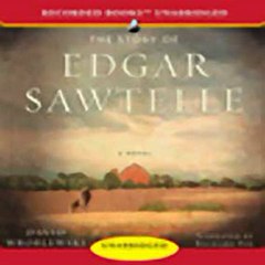 The Story of Edgar Sawtelle (Unabridged) Audiobook