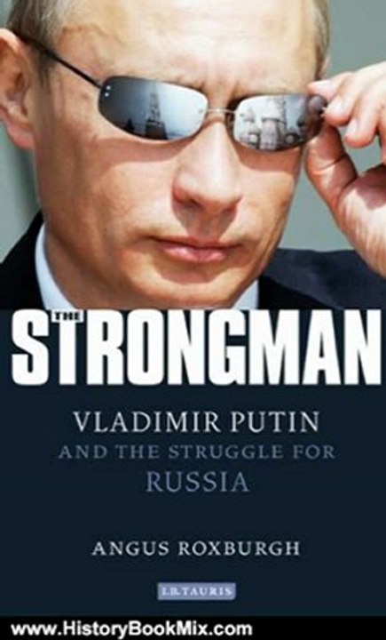 History Book Review: Strongman, The by Angus Roxburgh