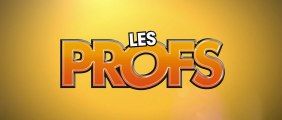 Les Profs - Teaser [VF|HD] [NoPopCorn]