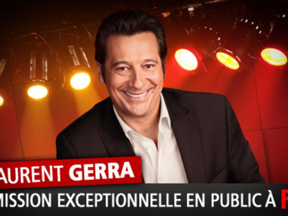 Laissez-vous tenter fait la fête à Laurent Gerra !