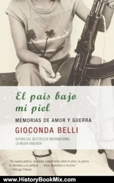 History Book Review: El pais bajo mi piel (Spanish Edition) by Gioconda Belli