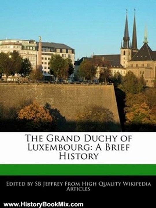 History Book Review: The Grand Duchy of Luxembourg: A Brief History by SB Jeffrey