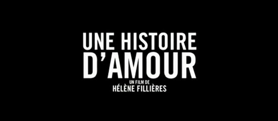 Bande annonce du film "Une histoire d'amour"