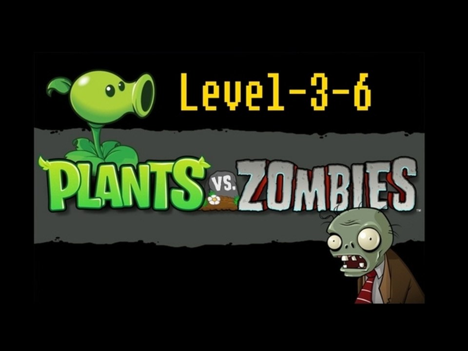 [Plants vs Zombies] Level-3-6