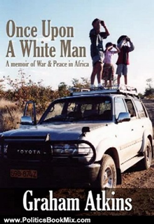 Politics Book Review: Once Upon a White Man by Graham Atkins
