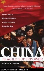Politics Book Review: China: Fragile Superpower by Susan L. Shirk