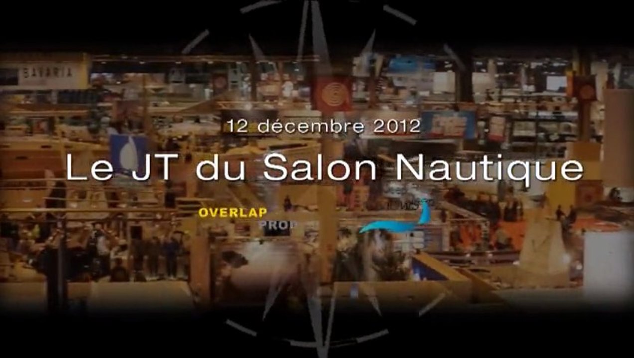 12/12/2012 -  Le JT du Nautic de Paris 2012, édition du 12 décembre