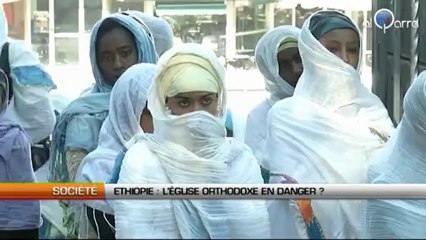 Ethiopie: L’église orthodoxe en danger ?