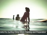 Swatch Girls Pro Surfing China 2012: Training and Preparation