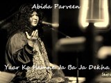 Yaar Ko Hamne Ja Ba Ja Dekha - Abida Parveen