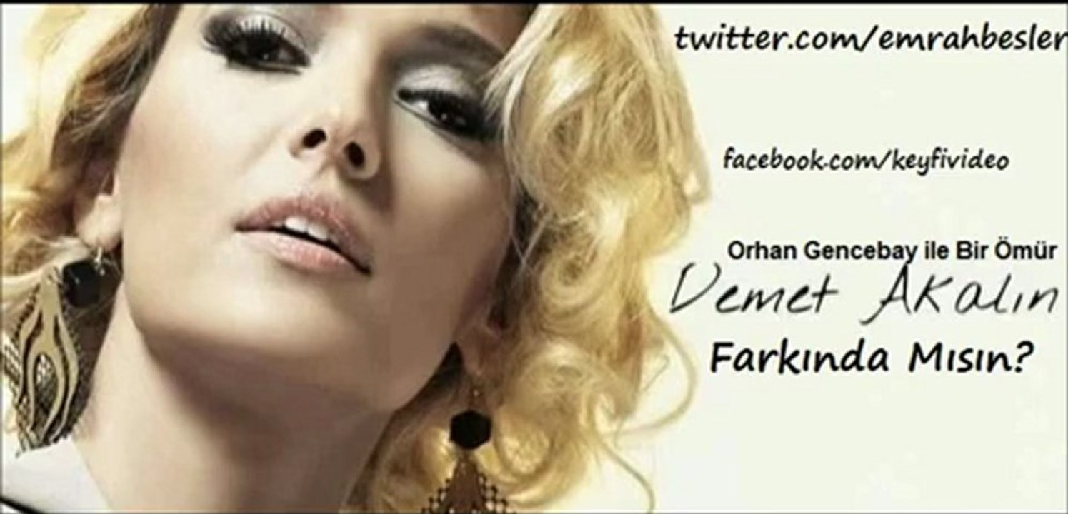 Demet Akalın - Farkında Mısın