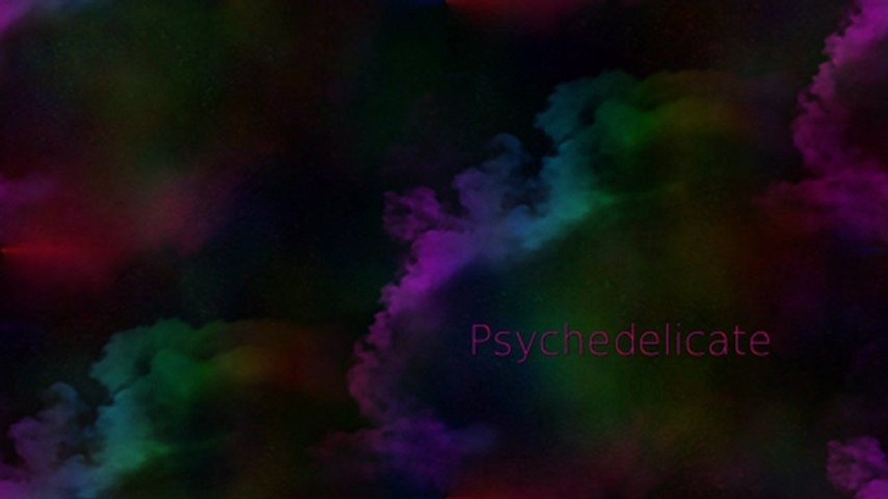 Psychedelicate