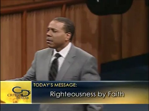 Creflo Dollar - Righteousness by Faith 3