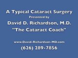Typical Cataract Surgery (Part 1 of 4) | Dr. David D. Richardson