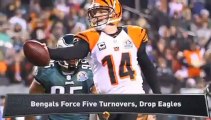 Dalton, Bengals Cruise to Win vs. Eagles