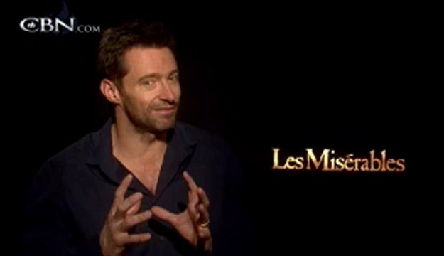 Hugh Jackman on Being Jean Valjean in Les Miserables - CBN.com