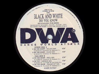 Black & White - Do You Know (Ibiza Mix)