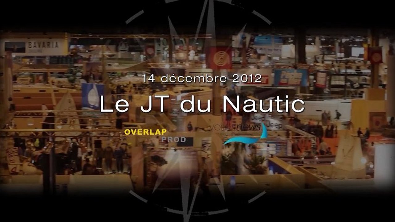14/12/2012 - Le JT du Nautic de Paris 2012, édition du 14 décembre