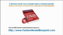 Could I Be A Model? Become A Fashion Model. Model Agency Tips
