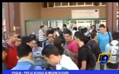 Puglia | Per le scuole 42 milioni di euro
