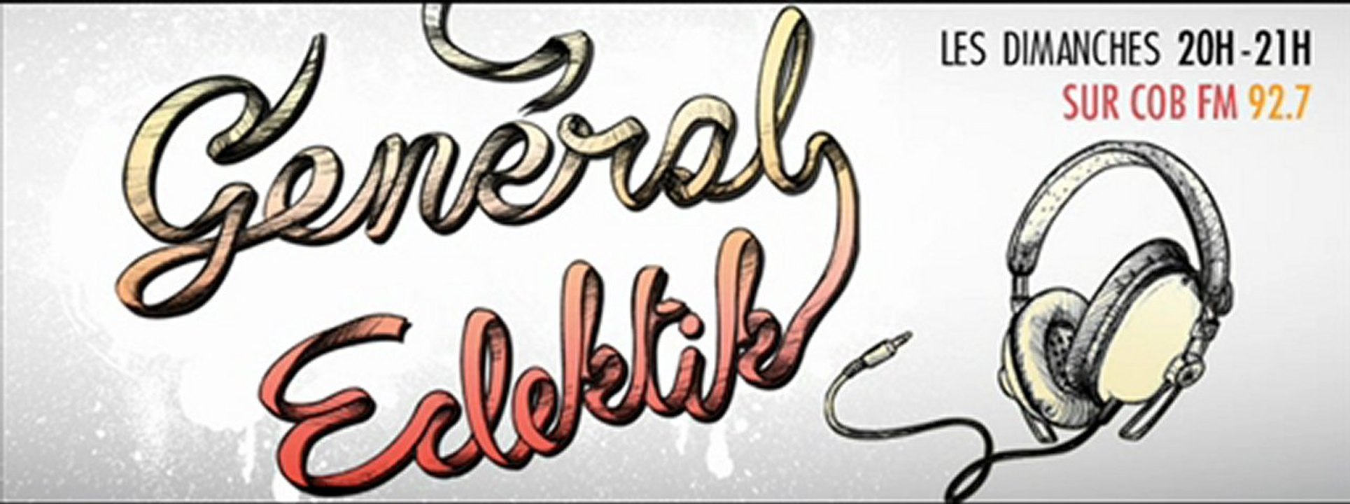 General Eclektik #XXIX (Le podcast)