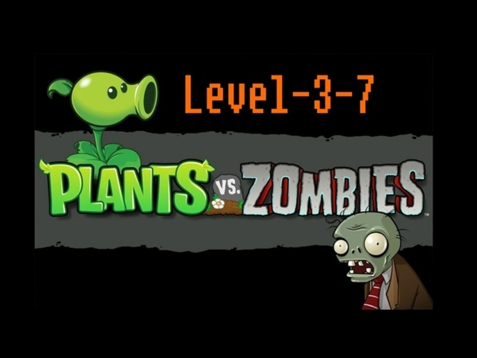 [Plants vs Zombies] Level-3-7
