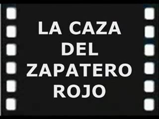 LA CAZA DEL ZAPATERO ROJO