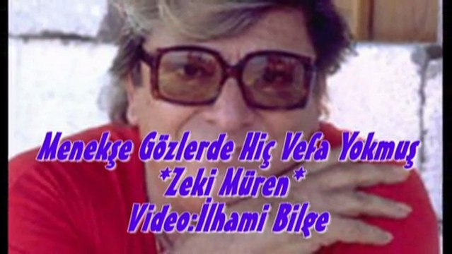 Menekşe Gözlerde Hiç Vefa Yokmuş*Zeki Müren*