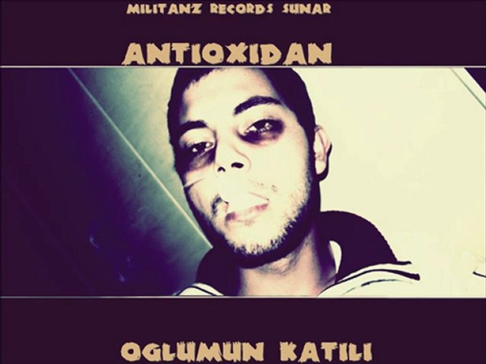 AntioxidaN-oğlumun Katili