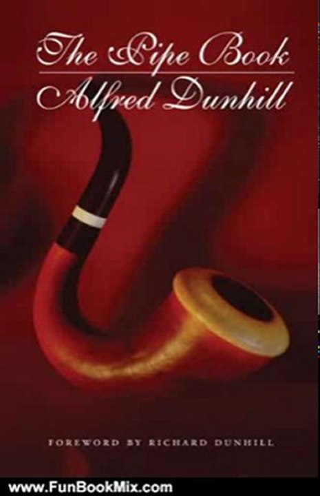 Fun Book Review: The Pipe Book by Alfred Dunhill